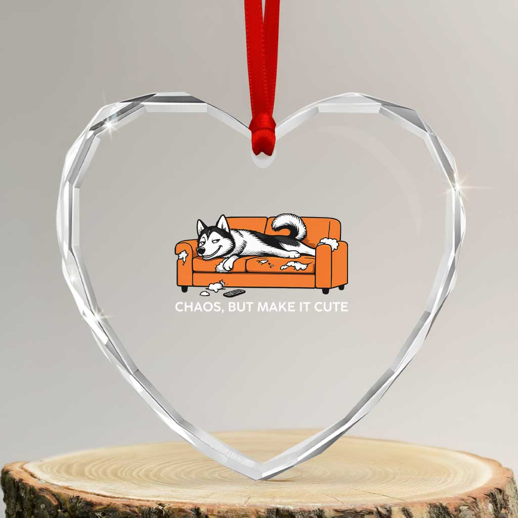 Mischievous Husky Owner Gift Heart Crystal Glass Ornament Chaos But Make It Cute TS12 Transparent Glass 3'' Heart Print Your Wear