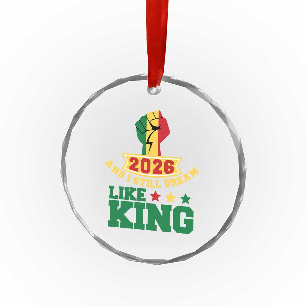 MLK Day Crystal Glass Ornament 2026 And I Still Dream Like King TS14 Print Your Wear