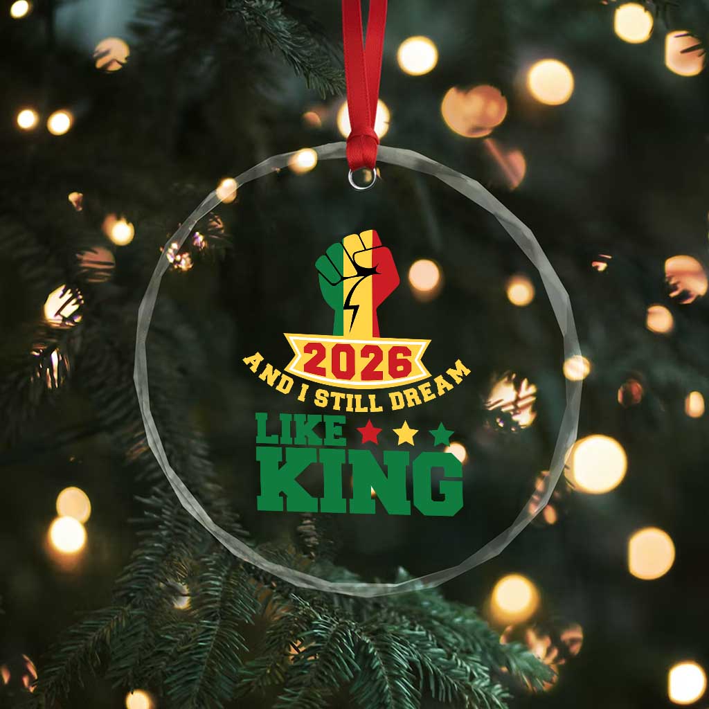 MLK Day Crystal Glass Ornament 2026 And I Still Dream Like King TS14 Print Your Wear