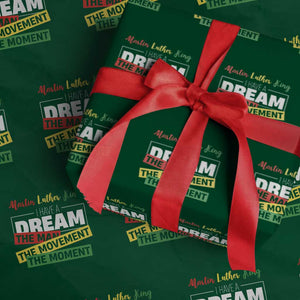 MLK Day I Have A Dream Wrapping Paper Roll Martin Luther King The Man Movement Moment Black History Month TS11 Green Print Your Wear