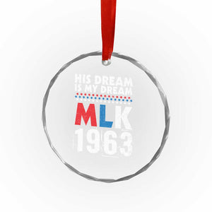 MLK His Dream Is My Dream 1963 Crystal Glass Ornament TS11 Print Your Wear