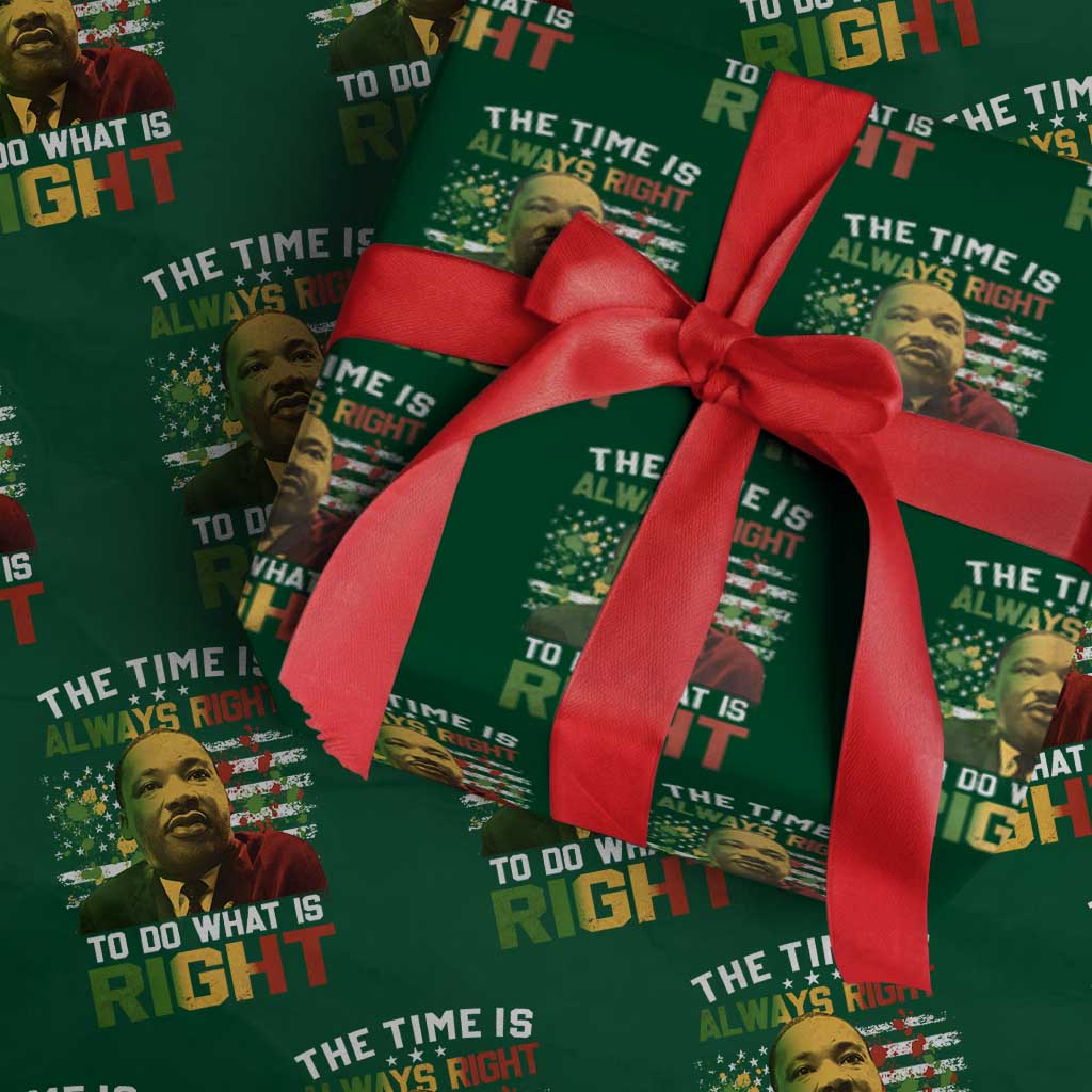 MLK Quotes The Time Is Always Right To Do What Is Right Wrapping Paper Roll Martin Luther King Vintage American Flag TS11 Green Print Your Wear