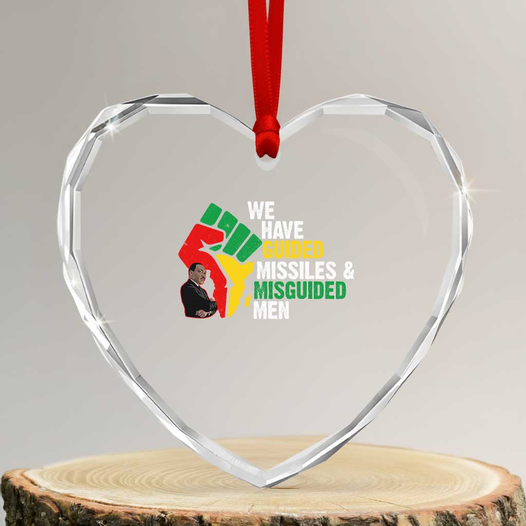 MLK Quotes We Have Guided Missiles And Misguided Men Heart Crystal Glass Ornament Dr Martin Luther King Jr TS11 Transparent Glass 3'' Heart Print Your Wear