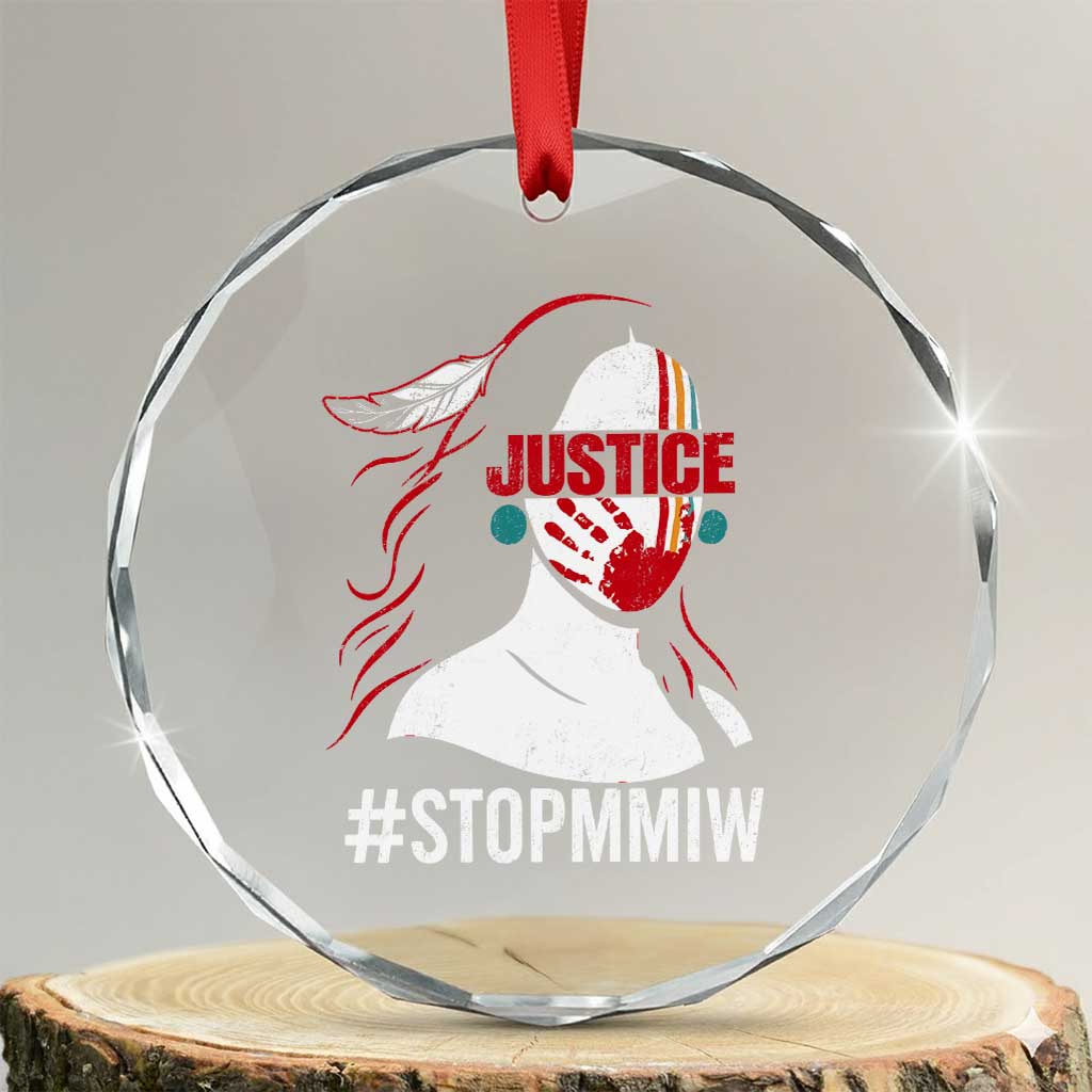 MMIW Awareness Crystal Glass Ornament Justice For Indigenous Woman Stop Stolen Sisters TS10 Transparent Glass 3'' Circle Print Your Wear