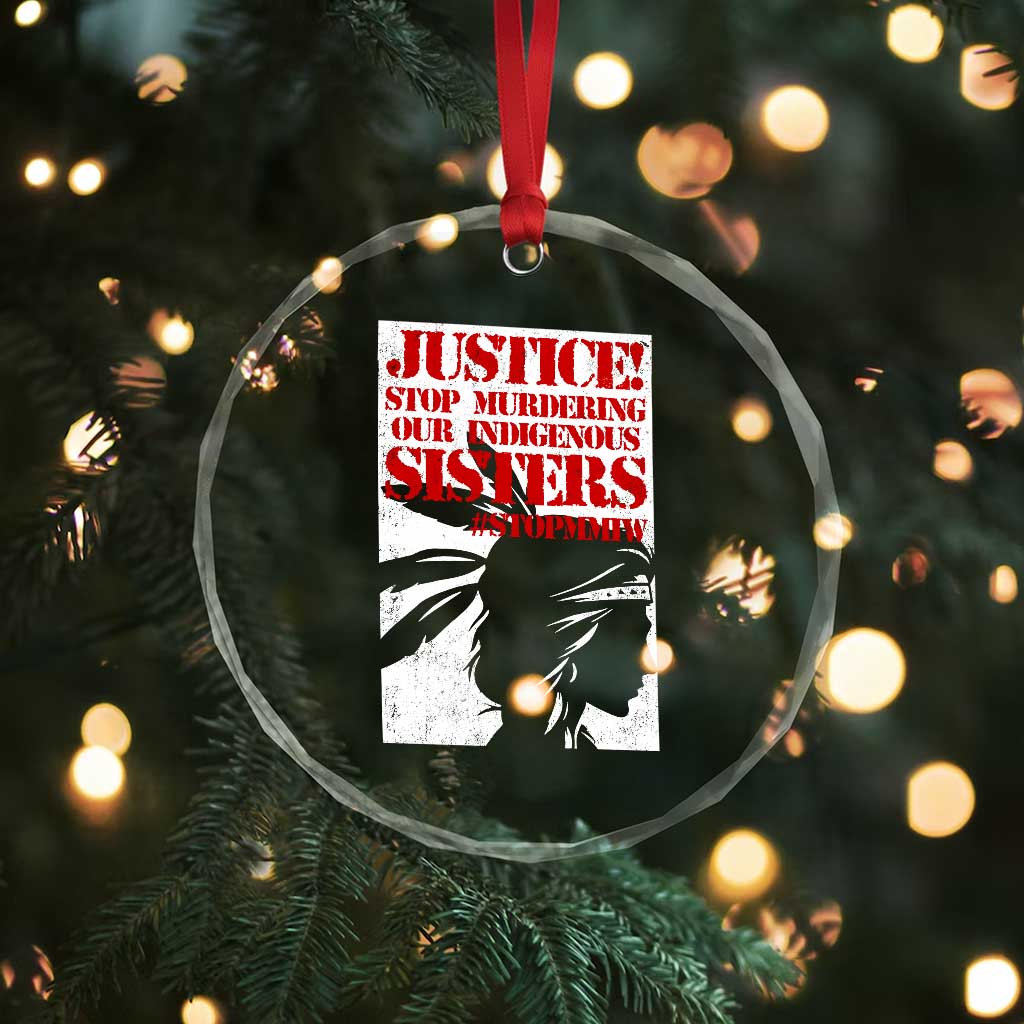 MMIW Awareness Crystal Glass Ornament Justice Stop Murdering Our Indigenous Sisters TS10 Print Your Wear