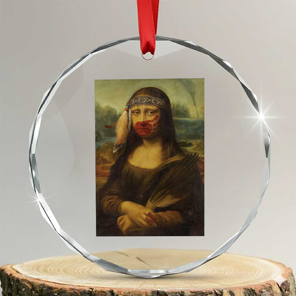 MMIW Awareness Crystal Glass Ornament Mona Lisa Red Handprint Indigenous Woman Stop Stolen Sisters TS10 Transparent Glass 3'' Circle Print Your Wear