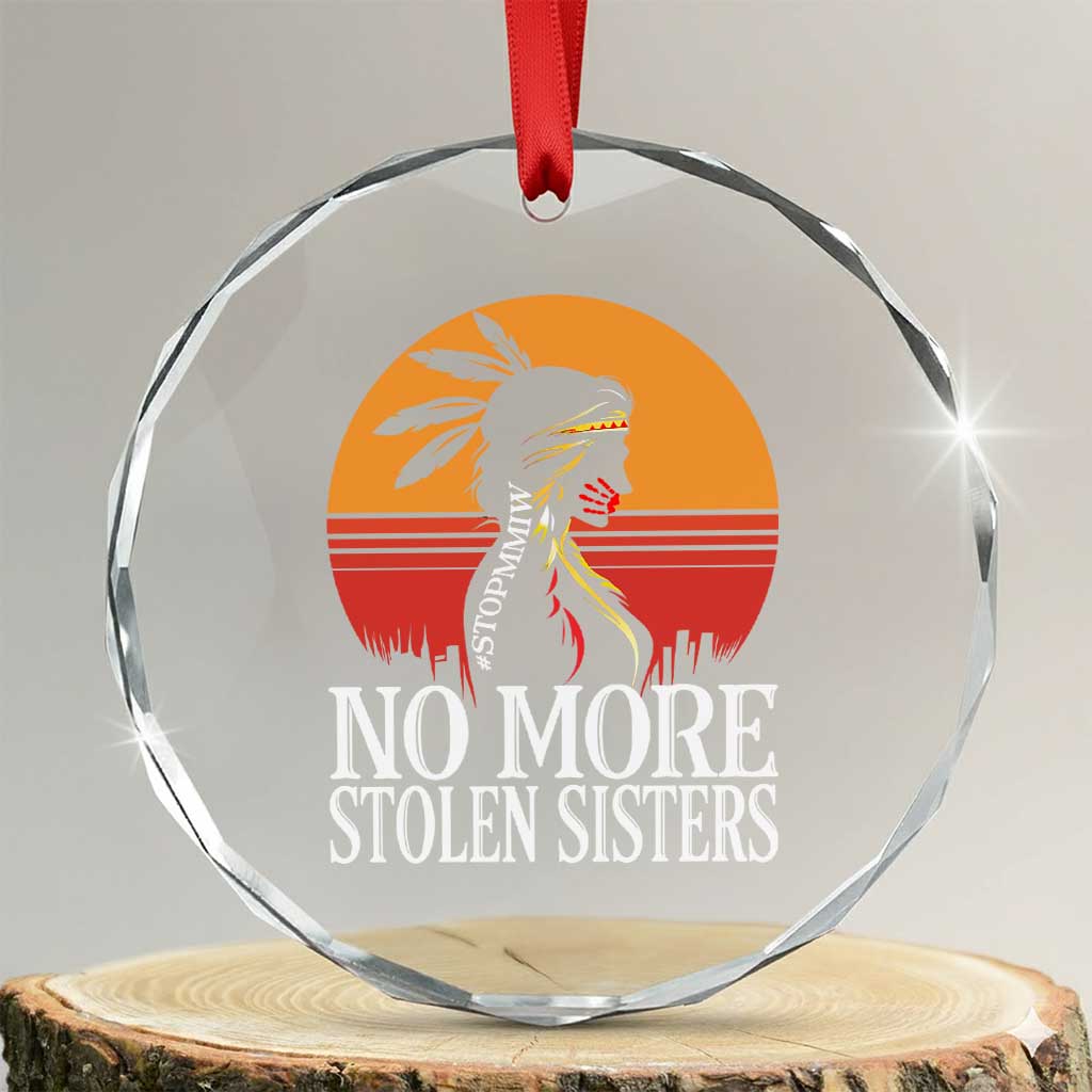 MMIW Awareness Crystal Glass Ornament No More Stolen Sisters Native American Gift TS12 Transparent Glass 3'' Circle Print Your Wear