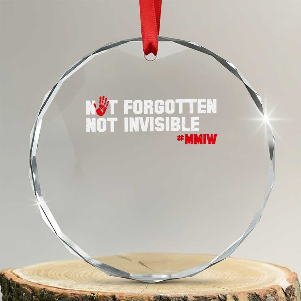 MMIW Awareness Crystal Glass Ornament Not Forgotten Not Invisible Indigenous Women TS12 Transparent Glass 3'' Circle Print Your Wear