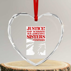 MMIW Awareness Heart Crystal Glass Ornament Justice Stop Murdering Our Indigenous Sisters TS10 Transparent Glass 3'' Heart Print Your Wear