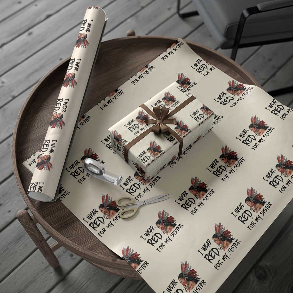 MMIW Awareness Month Indigenous Support Gift Wrapping Paper Roll I Wear Red For My Sister TS12 Beige Print Your Wear