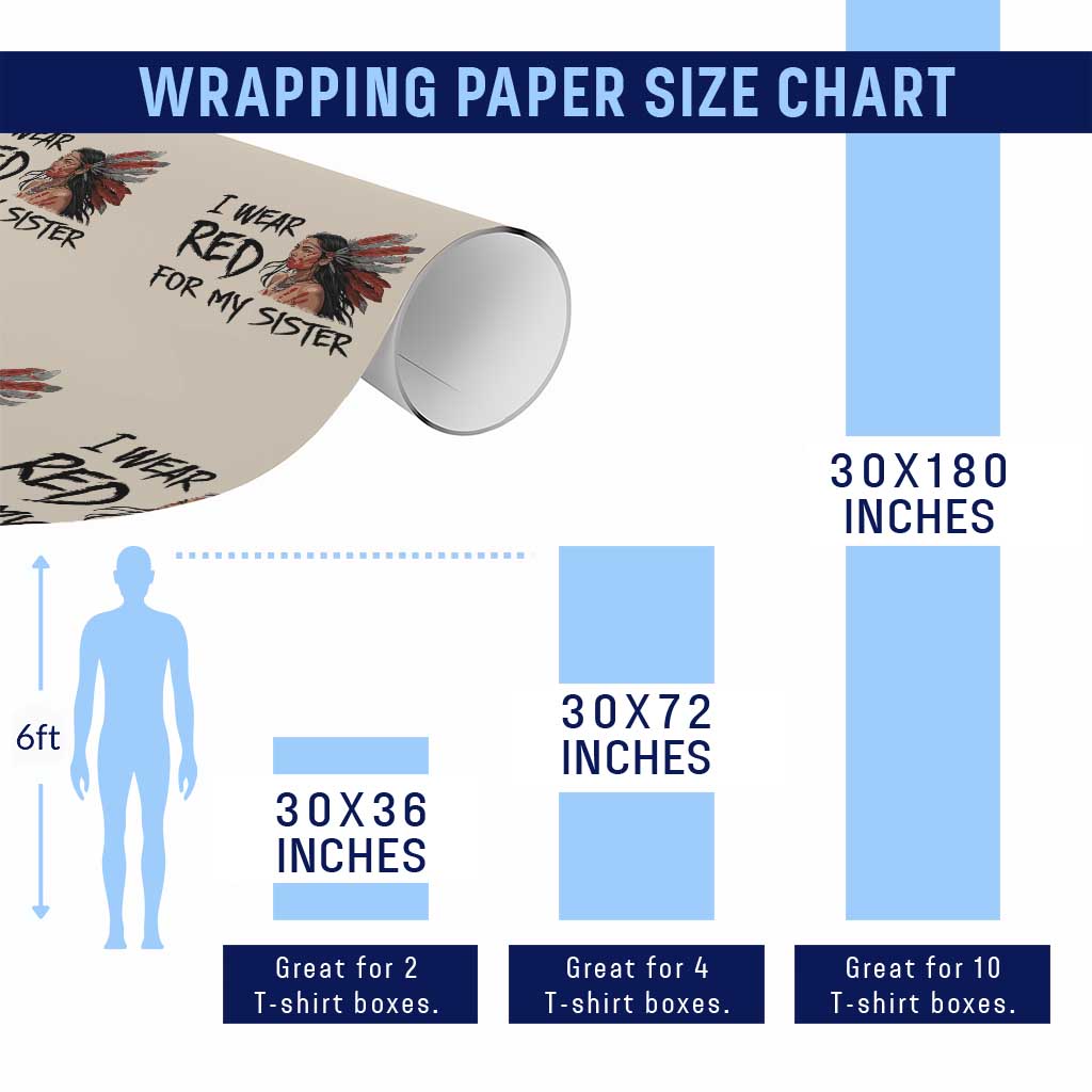 MMIW Awareness Month Indigenous Support Gift Wrapping Paper Roll I Wear Red For My Sister TS12 Print Your Wear