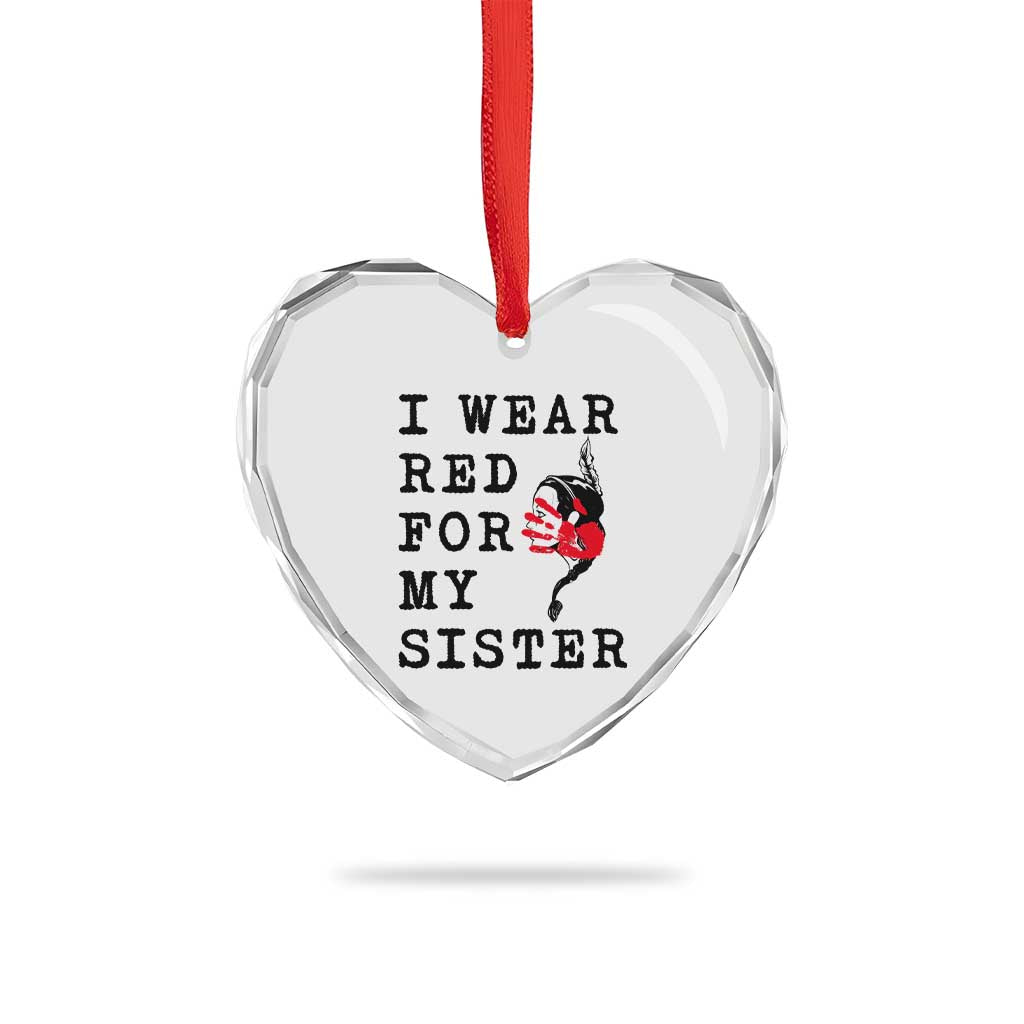 MMIW Awareness Month Native American Heart Crystal Glass Ornament I Wear Red For My Sister TS12 Print Your Wear