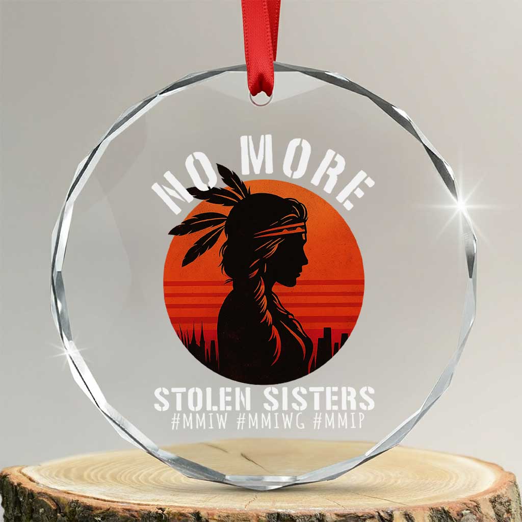 MMIW No More Stolen Sisters Crystal Glass Ornament American Native Indigenous Woman TS10 Transparent Glass 3'' Circle Print Your Wear