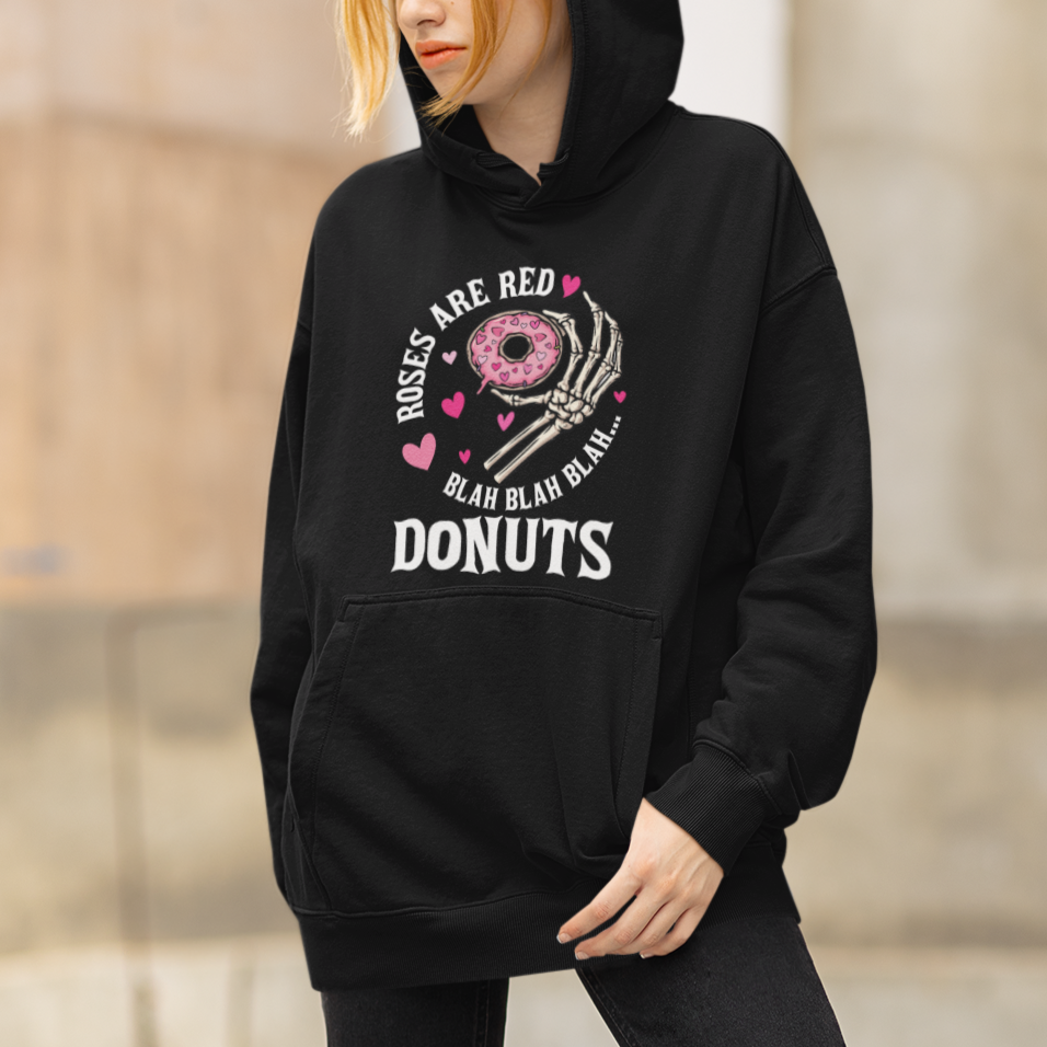 Valentine's Day Hoodie Roses Are Red Blah Skeleton Donut Funny Food Lover TS09 Printyourwear