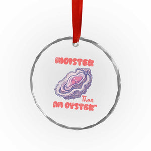 Moister Than An Oyster Crystal Glass Ornament Funny Inappropriate Adult Humor TS14 Print Your Wear