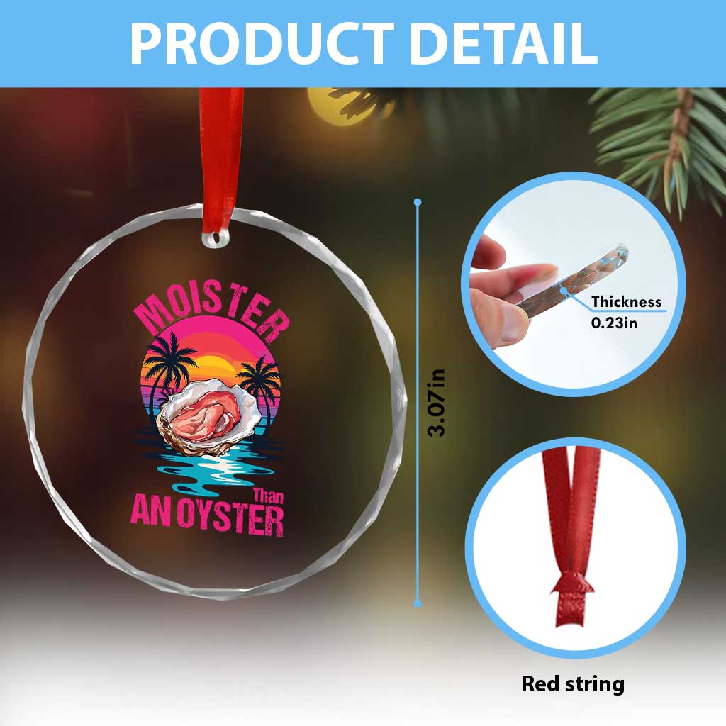Moister Than An Oyster Crystal Glass Ornament Funny Inappropriate Adult Humor Women TS14 Print Your Wear