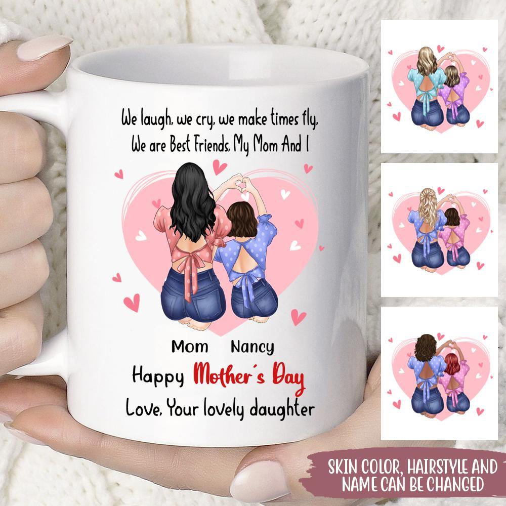 Personalized Mug We Are Best Friend My Mum and I CTM One Size 11oz size Custom - Printyourwear