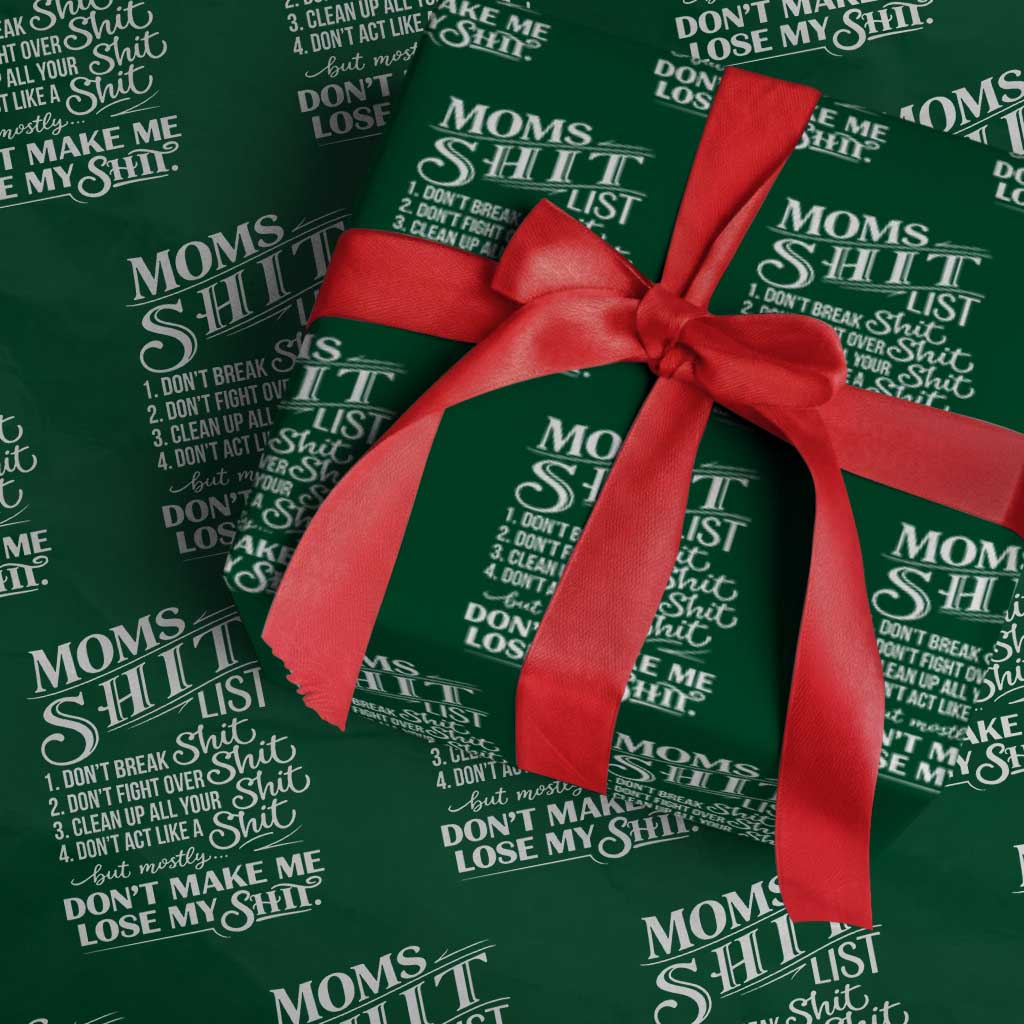 Mom Shit List Wrapping Paper Roll Funny Mom Life Sarcastic Mothers Day TS11 Green Print Your Wear