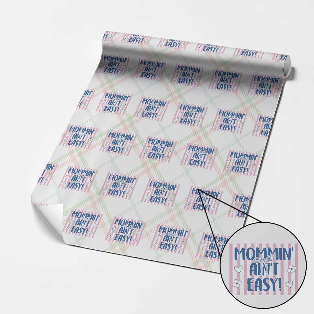 Mommin' Ain't Easy Wrapping Paper Roll Funny Mom Life Mother's Day TS14 Christmas Plaid Print Your Wear