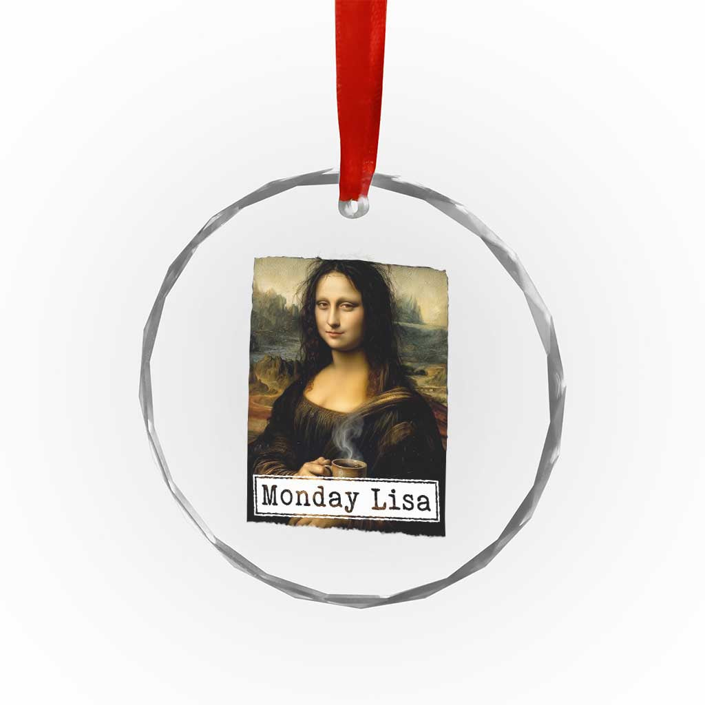 Monday Lisa Coffee Lover Crystal Glass Ornament Funny Mona Lisa Art Parody Graphic Tired Work
