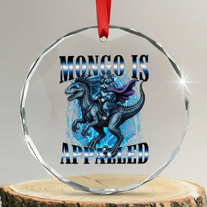 Mongo is Appalled Crystal Glass Ornament Funny Princess Cat Riding Dinosaur TS14 Transparent Glass 3'' Circle Print Your Wear