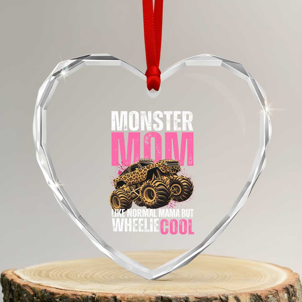 Monster Mom Like Normal Mama But Wheelie Cool Heart Crystal Glass Ornament Monster Truck Mama TS11 Transparent Glass 3'' Heart Print Your Wear