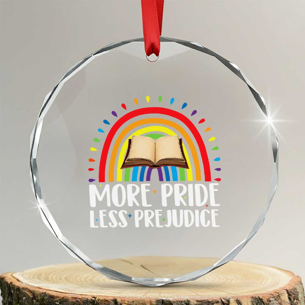 More Pride Less Prejudice Crystal Glass Ornament LGBTQ Pride Month Book Lover TS14 Transparent Glass 3'' Circle Print Your Wear