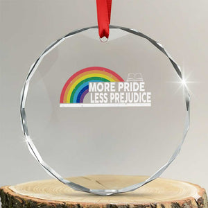 More Pride Less Prejudice Crystal Glass Ornament Pride Month LGBTQ TS14 Transparent Glass 3'' Circle Print Your Wear