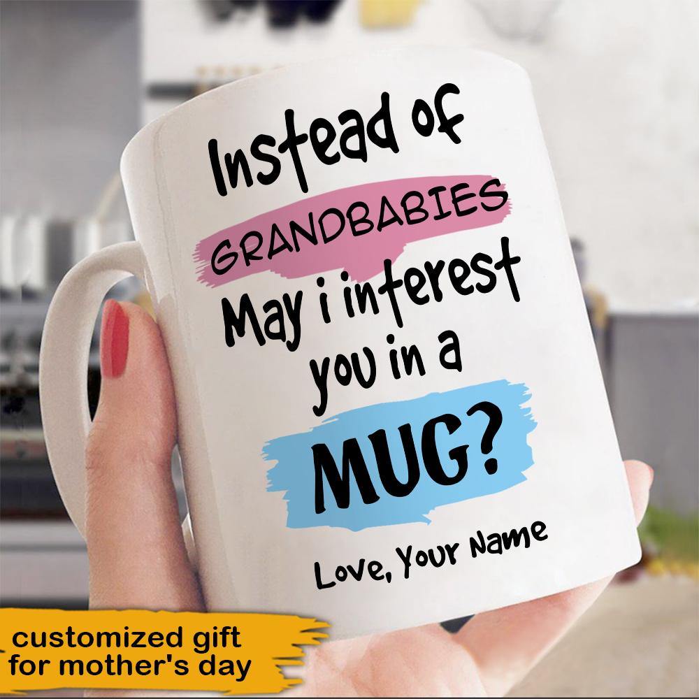 Personalized Mug May I Interested You In A Mug CTM One Size 11oz size Custom - Printyourwear