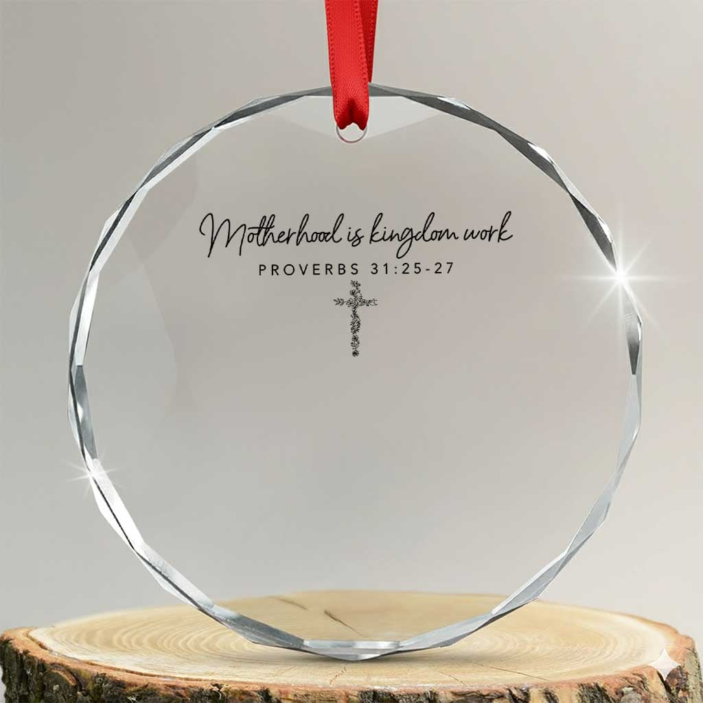 Motherhood Is Kingdom Work Crystal Glass Ornament Christian Mom Floral Mama Mothers Day TS10 Transparent Glass 3'' Circle Print Your Wear