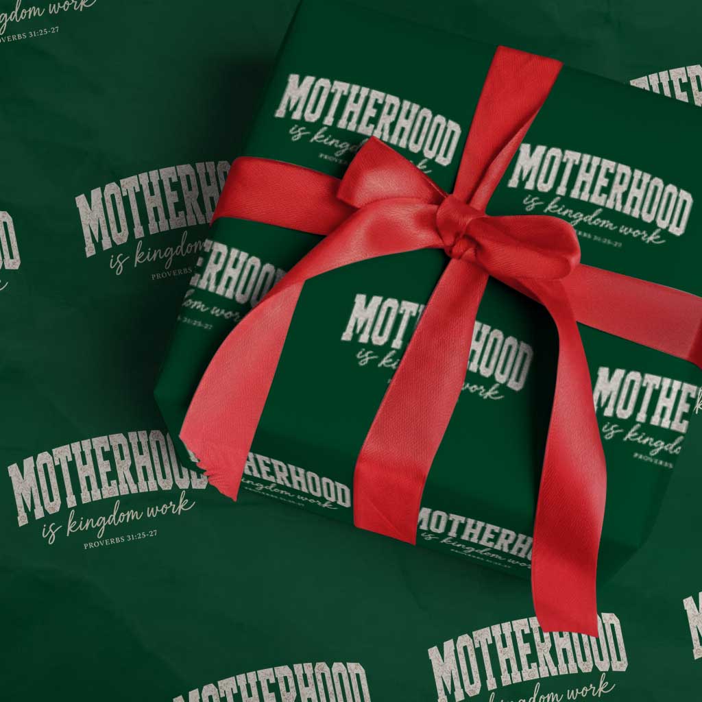 Motherhood Is Kingdom Work Wrapping Paper Roll Cute Christian Mom Mothers Day Floral Jesus TS10 Green Print Your Wear