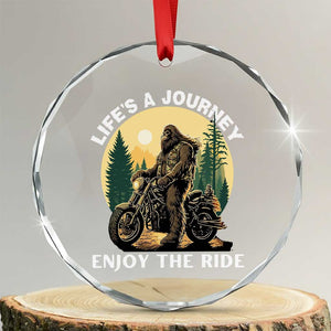 Motorcycle Bigfoot Sasquatch Crystal Glass Ornament Life Is A Journey Enjoy The Ride TS14 Transparent Glass 3'' Circle Print Your Wear