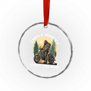 Motorcycle Bigfoot Sasquatch Crystal Glass Ornament Life Is A Journey Enjoy The Ride TS14 Print Your Wear