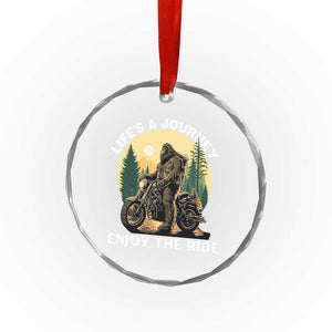 Motorcycle Bigfoot Sasquatch Crystal Glass Ornament Life Is A Journey Enjoy The Ride TS14 Print Your Wear