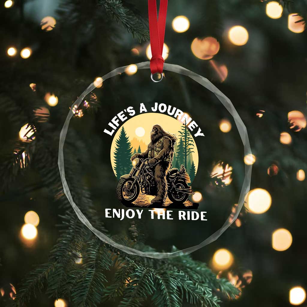 Motorcycle Bigfoot Sasquatch Crystal Glass Ornament Life Is A Journey Enjoy The Ride TS14 Print Your Wear