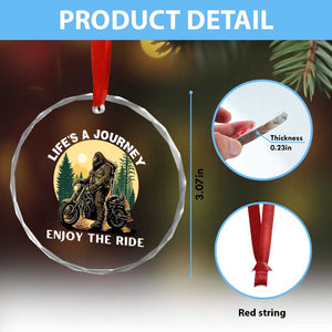 Motorcycle Bigfoot Sasquatch Crystal Glass Ornament Life Is A Journey Enjoy The Ride TS14 Print Your Wear