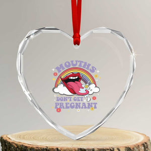 Mouths Dont Get Pregnant Heart Crystal Glass Ornament Funny Dirty Adult Humor TS11 Transparent Glass 3'' Heart Print Your Wear