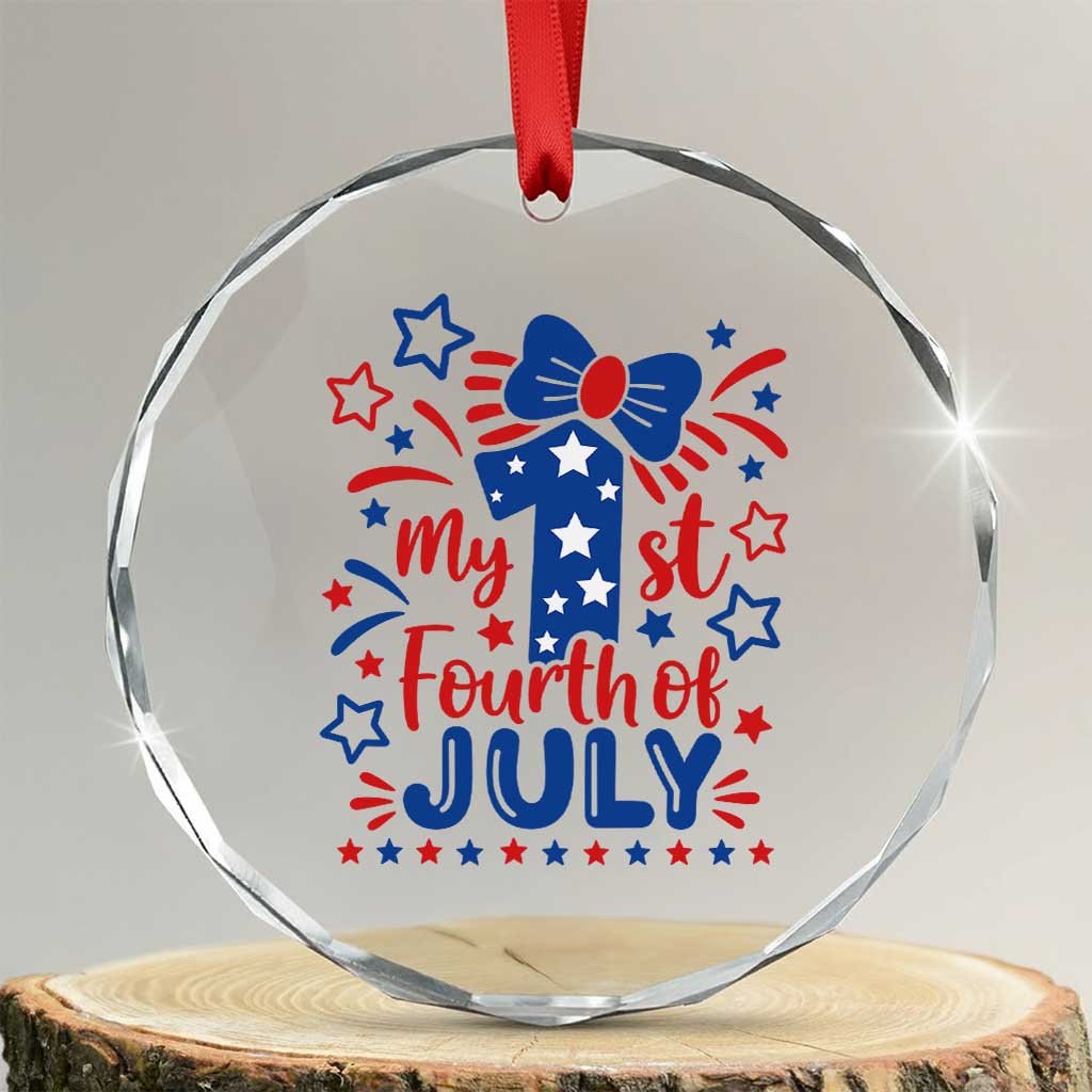 My 1st Fourth of July Patriotic Star Bow Crystal Glass Ornament Number One Festive Holiday Independence Milestone TS02 Transparent Glass 3'' Circle Print Your Wear