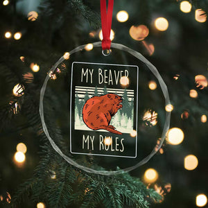 My Beaver My Rules Crystal Glass Ornament Funny Beaver  Outdoor Nature Lover - Print Your Wear