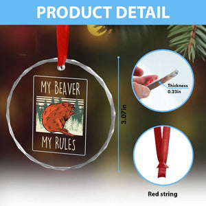 My Beaver My Rules Crystal Glass Ornament Funny Beaver  Outdoor Nature Lover - Print Your Wear
