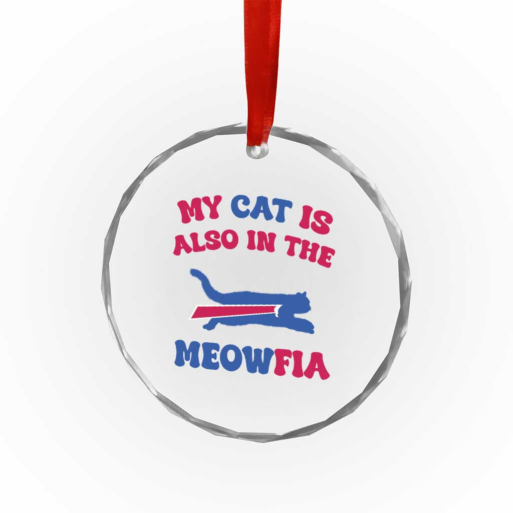 My Cat Is Also In The Meowfia Crystal Glass Ornament Cat Dad Football Lover Mafia Fan TS10 Print Your Wear