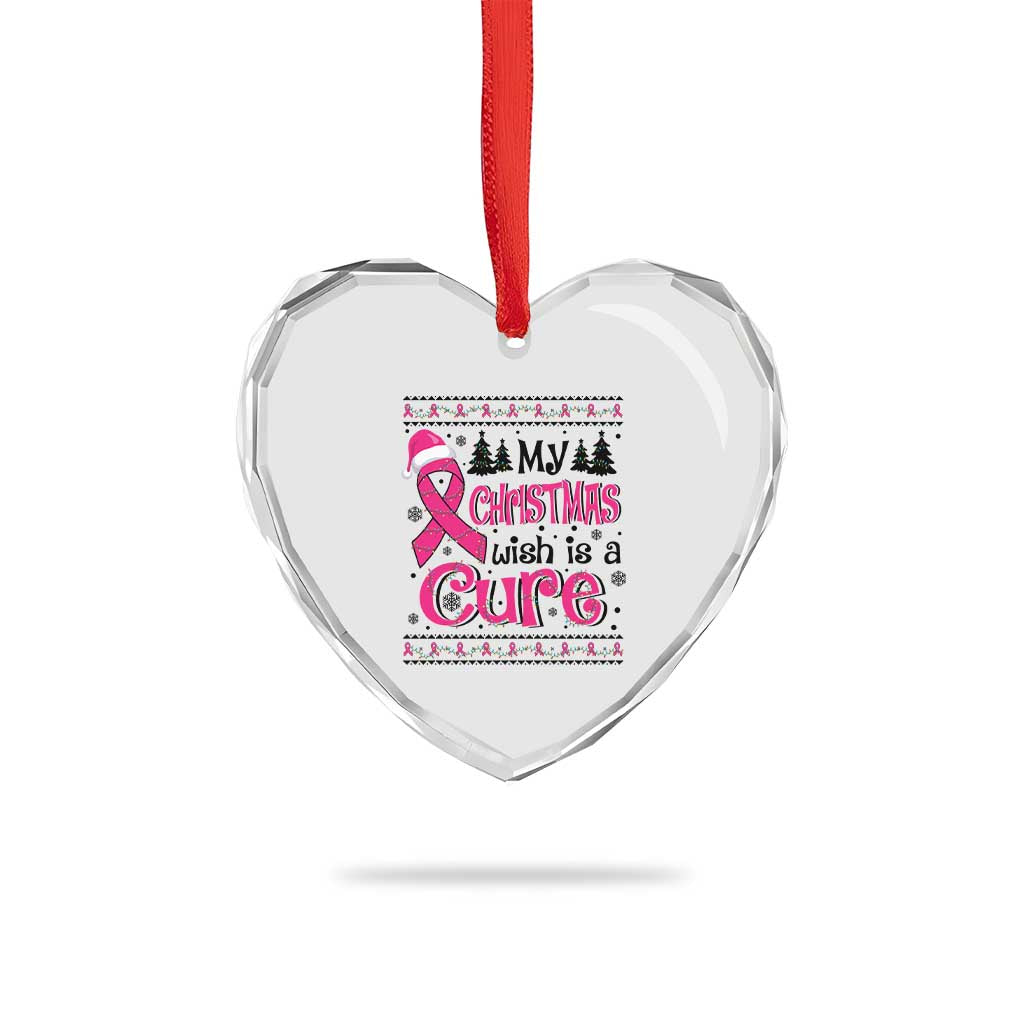 My Christmas Wish Is A Cure Breast Cancer Heart Crystal Glass Ornament TS09 Print Your Wear
