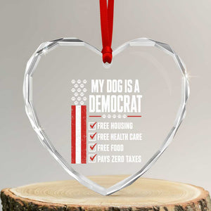 My Dog Is A Democrat Heart Crystal Glass Ornament Funny Political Dog Owner