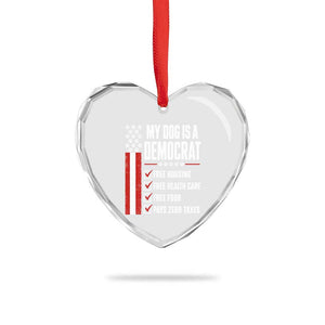 My Dog Is A Democrat Heart Crystal Glass Ornament Funny Political Dog Owner