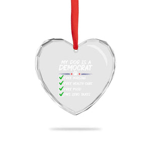My Dog Is A Democrat Heart Crystal Glass Ornament Funny Political Satire Graphic