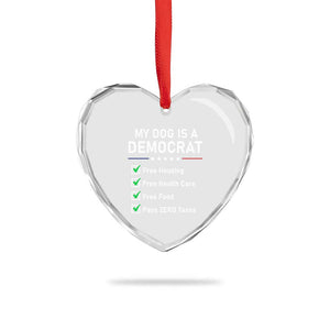 My Dog Is A Democrat Satirical Checklist Heart Crystal Glass Ornament Funny Conservative Humor Dog Owner Gifts
