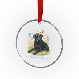 My Dog Is My Therapist Crystal Glass Ornament Labrador Retriever Lover Gift TS12 Print Your Wear