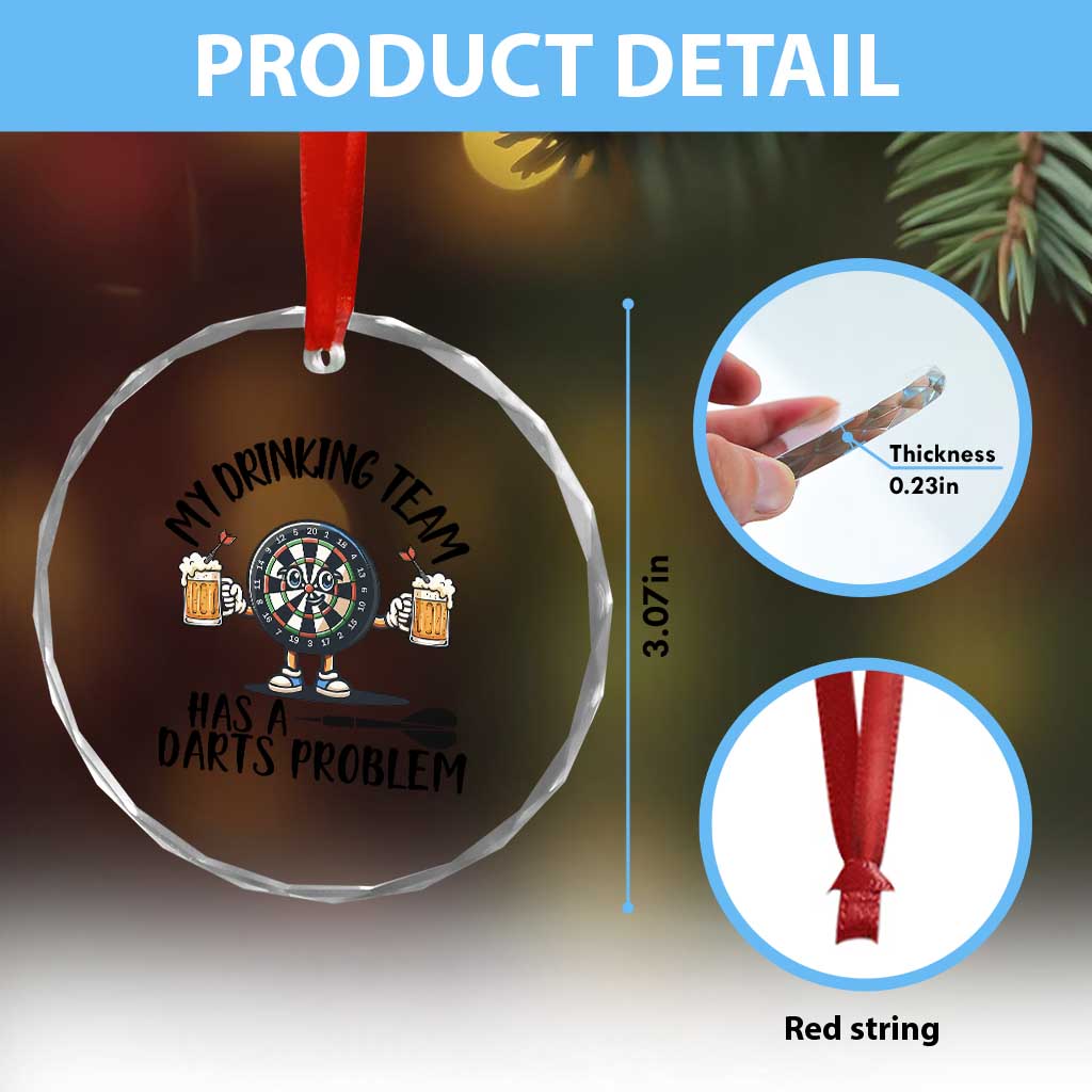 My Drinking Team Has A Darts Problem Crystal Glass Ornament Funny Darts Player Team TS12 Print Your Wear