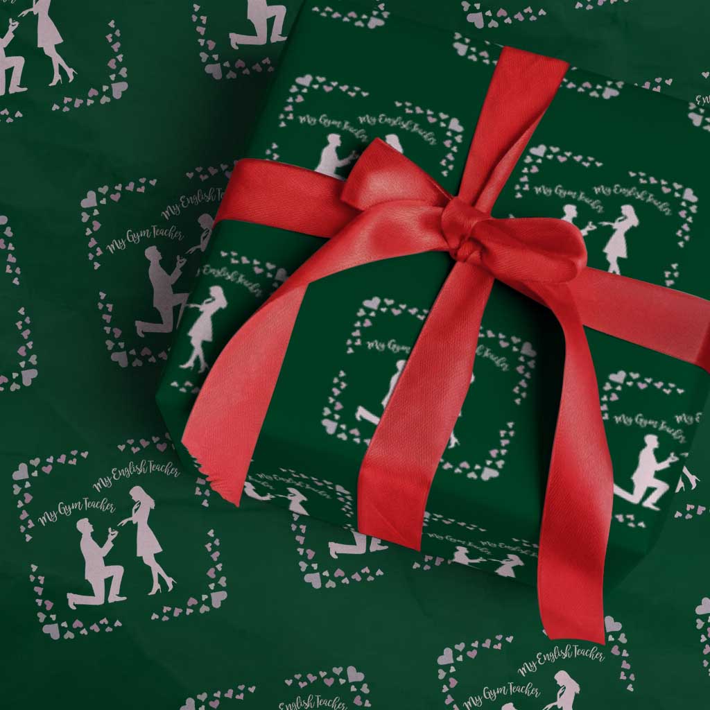 My English Teacher and Gym Teacher Are Getting Married Wrapping Paper Roll She Said Yes Love Story Romance TS02 Green Print Your Wear