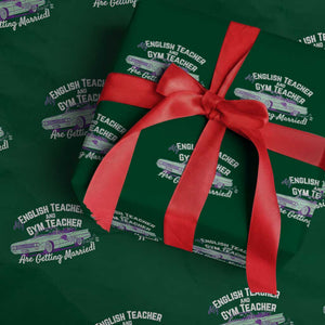 My English Teacher and Gym Teacher Are Getting Married Wrapping Paper Roll Vintage Car Wedding Getaway TS02 Green Print Your Wear